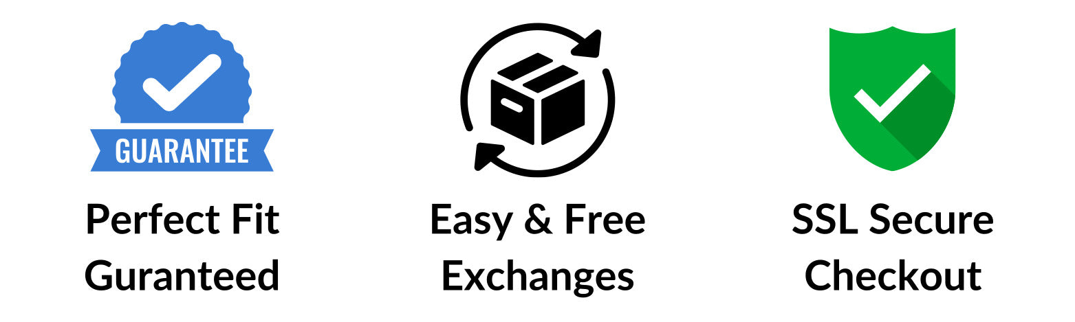 Trust Badges: Perfect Fit Guarantee, Easy & Free Exchanges, SSL Secure Checkout